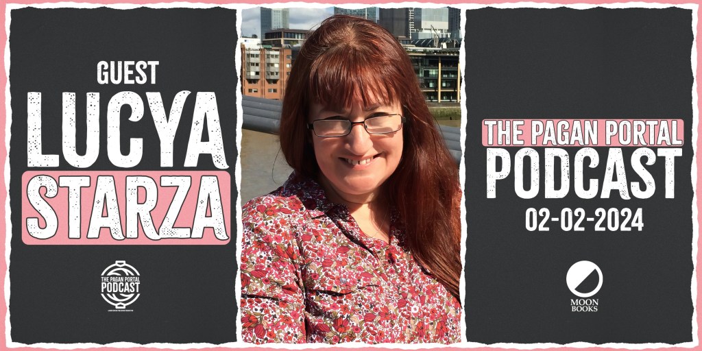 Pagan Portal Podcast: Lucya&nbsp;Starza