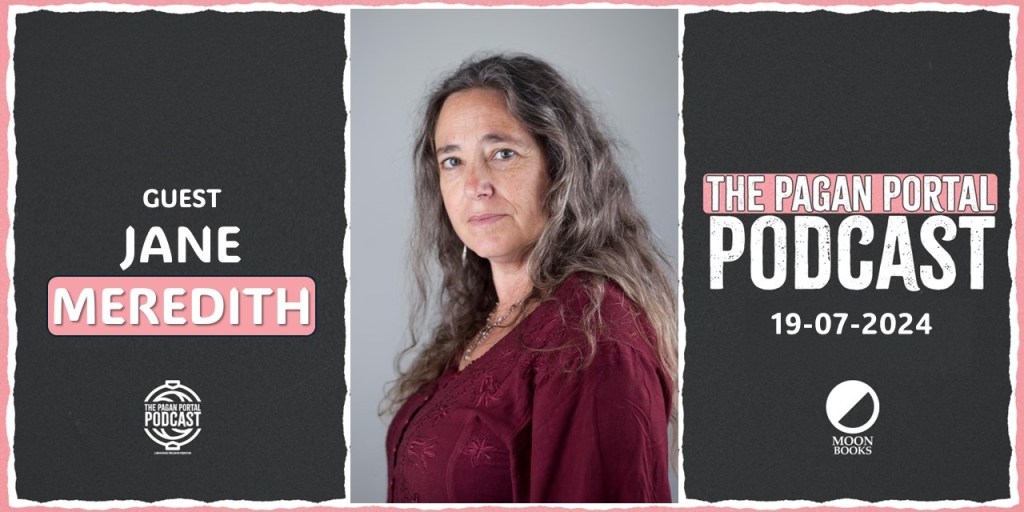 Pagan Portal Podcast: Jane&nbsp;Meredith