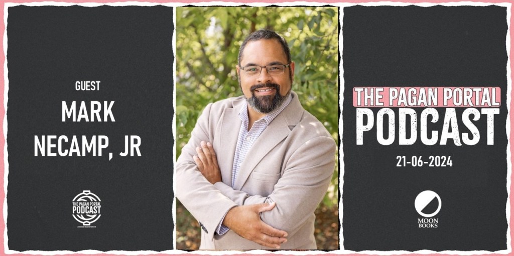 Pagan Portal Podcast: Mark NeCamp&nbsp;Jr