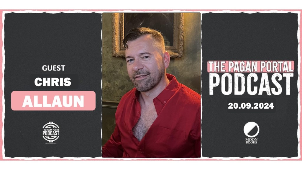Pagan Portal Podcast: Chris&nbsp;Allaun