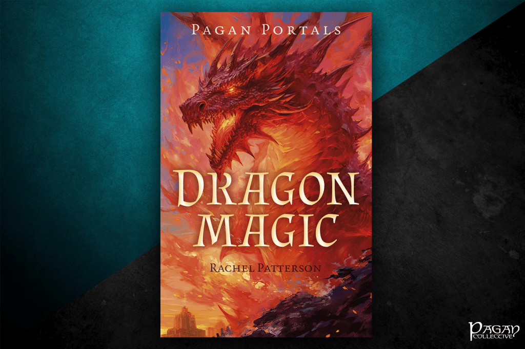 Review: Pagan Portals – Dragon Magic by Rachel&nbsp;Patterson