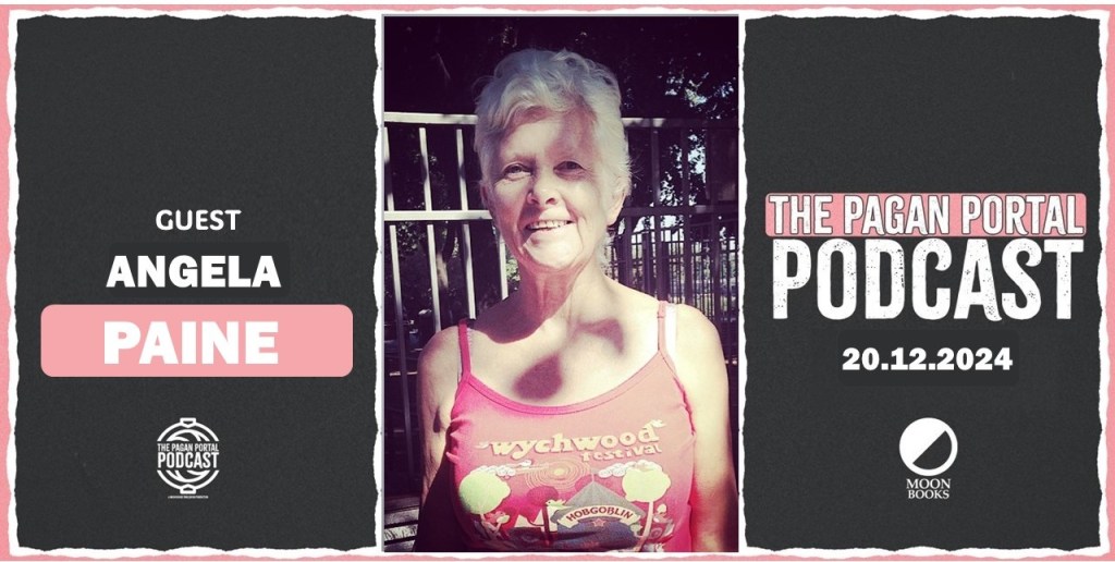 Pagan Portal Podcast: Angela&nbsp;Paine