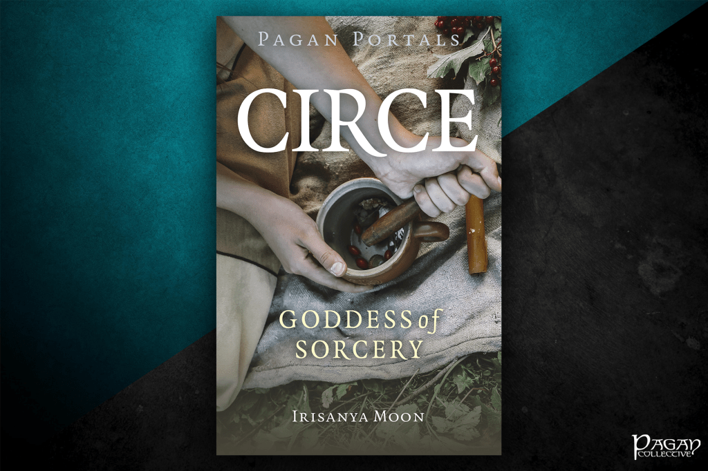 Review: Pagan Portals – Circe by Irisanya&nbsp;Moon