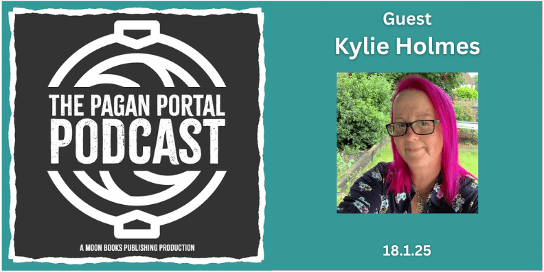 Pagan Portal Podcast: Kylie&nbsp;Holmes