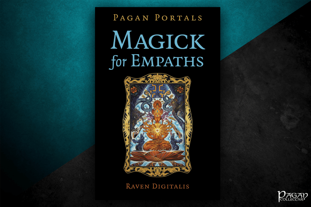 Review: Pagan Portals – Magick for Empaths Raven&nbsp;Digitalis