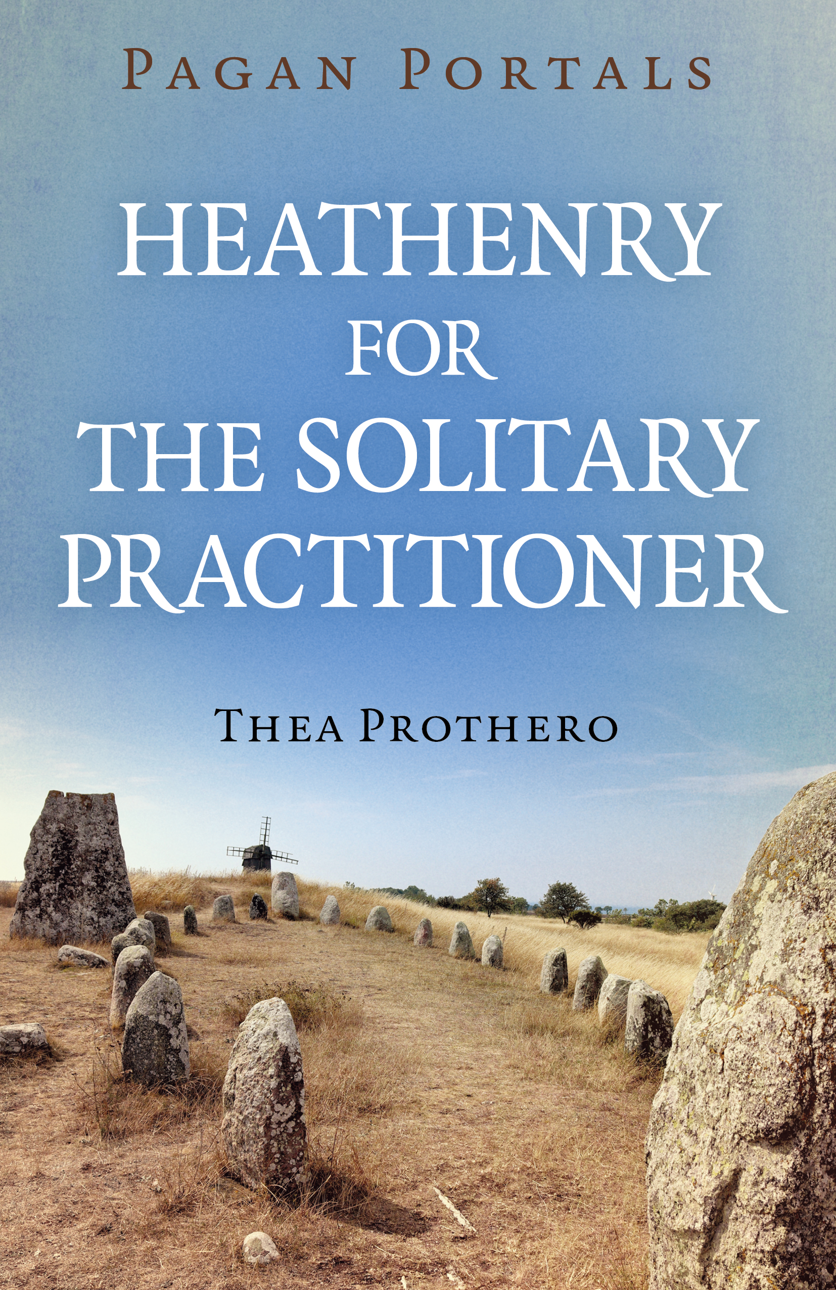 Heathenry for the Solitary Practitioner in Norway by Thea&nbsp;Prothero